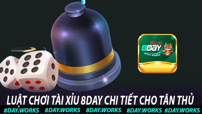 Những loại Tài Xỉu 8DAY bạn nên biết trước khi tham gia 